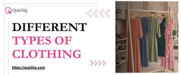 Different Types of Clothing and Their Categories